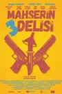 Mahşerin Üç Delisi